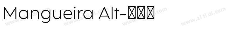 Mangueira Alt字体转换 Mangueira Alt字体转换